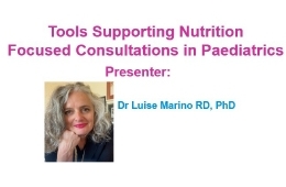 Tools Supporting Nutrition Focused Consultations in Paediatrics